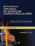 Ler Braunwald Tratado de Doenças Cardiovasculares, do autor Leonard S. Lilly