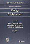 Ler Cirurgia Cardiovascular, do autor Sérgio Almeida de Oliveira; Luiz Augusto F.Lisboa; Luis Alberto O.Dallan
