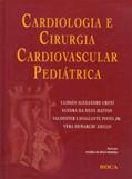 Ler Cardiologia E Cirurgia Cardiovascular Pediatrica, do autor Ulisses Alexandre Croti; Sandra Da Silva Mattos; Valdester Cavalcante Pinto Junior