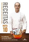 Ler Receitas Nota 10, do autor Guilherme de Azevedo Ribeiro