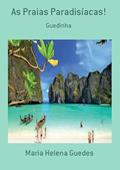 Ler As Praias Paradisiacas!, do autor Maria Helena Guedes