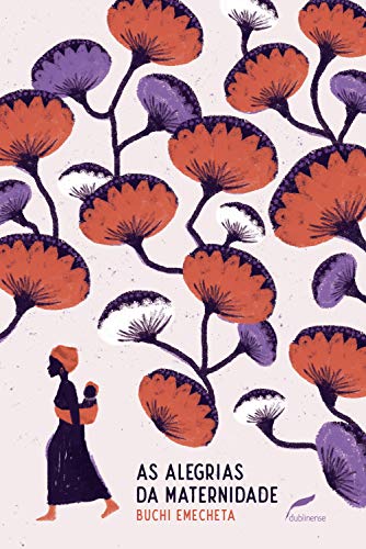 Ler As alegrias da maternidade, do autor Buchi Emecheta