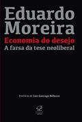 Ler Economia do desejo: A farsa da tese neoliberal, do autor Eduardo Moreira Ler Economia do desejo: A farsa da tese neoliberal, do autor Eduardo Moreira