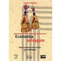 Ler Economia selvagem: Ritual e mercadoria entre os índios Xikrin-Mebêngôkre, do autor Cesar Gordon