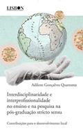 Ler INTERDISCIPLINARIDADE E INTERPROFISSIONALIDADE NO ENSINO E NA PESQUISA NA PÓS-GRADUAÇÃO STRICTO SENSU - CONTRIBUIÇÕES PARA O DESENVOLVIMENTO LOCAL (Portuguese Edition), do autor Adilene Gonçalves Quaresma Ler INTERDISCIPLINARIDADE E INTERPROFISSIONALIDADE NO ENSINO E NA PESQUISA NA PÓS-GRADUAÇÃO STRICTO SENSU - CONTRIBUIÇÕES PARA O DESENVOLVIMENTO LOCAL (Portuguese Edition), do autor Adilene Gonçalves Quaresma