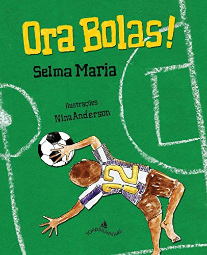 Ler Ora Bolas!, do autor Selma Maria