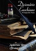 Ler Dicionario Enochiano, do autor Anderson Rosa (frater Goya)