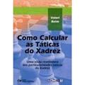 Ler Como Calcular as Taticas de Xadrez, do autor Valeri Beim Ler Como Calcular as Taticas de Xadrez, do autor Valeri Beim