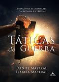 Ler Táticas de Guerra, do autor Daniel Mastral; Isabela Mastral