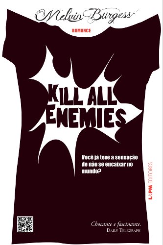 Kill all Enemies, do autor Melvin Burgess