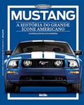 Ler Mustang: A história do grande ícone americano, do autor Editora Escala