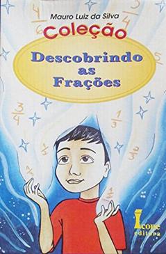 Descobrindo as Frações, do autor Mauro Luiz da Silva