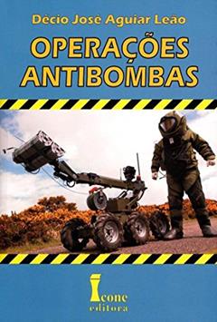 Operações Antibombas, do autor Décio José Aguiar Leão