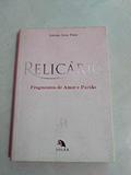 Ler Relicário - Fragmentos De Amor E Paixão, do autor FATIMA IRENE PINTO