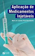 Ler Aplicação de Medicamentos injetáveis: Dra Maria de Lourdes Pires Nascimento, do autor MARIA DE LOURDES PIRES NASCIMENTO
