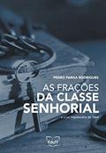 Ler As frações da classe senhorial e a lei hipotecária de 1864, do autor Pedro Parga Rodrigues