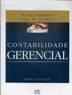 Contabilidade Gerencial, do autor Ray H. Garrison E Eric W. Noreen