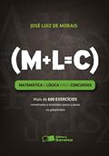 Ler Matemática e Lógica para Concursos - 1ª Edição 2012, do autor José Luiz de Morais