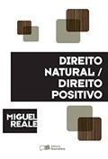 Ler Direito natural - 1ª edição de 2012: Direito positivo, do autor Miguel Reale
