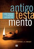 Ler Como pregar e ensinar com base no Antigo Testamento, do autor Christopher J. H. Wright Ler Como pregar e ensinar com base no Antigo Testamento, do autor Christopher J. H. Wright