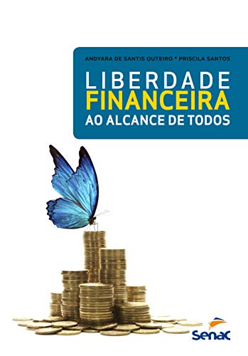 Ler Liberdade financeira ao alcance de todos, do autor Priscila Andyara De Santis Outeiro Ler Liberdade financeira ao alcance de todos, do autor Priscila Andyara De Santis Outeiro