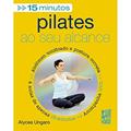 Ler Pilates ao seu alcance, do autor Alycea Ungaro