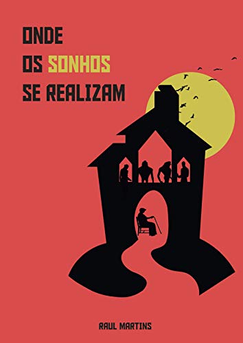 Ler Onde os sonhos se realizam, do autor Raul Martins