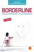 Ler Borderline. Criança Interrompida. Adulto Borderline, do autor Taty Ades; Dr. Eduardo Ferreira Santos