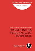 Ler Terapia Cognitivo-Comportamental para Transtorno da Personalidade Borderline: Guia do Terapeuta, do autor Marsha M. Linehan
