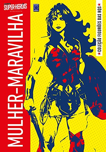 Ler Coleção Figurões das HQs - Mulher-Maravilha, do autor EDITORA EUROPA