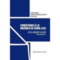 Ler Comentários à Lei Orgânica da Saúde (Los), do autor Alceni Angelo Guerra