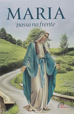 Maria passa na frente: Novena e terço, do autor Verônica Firmino