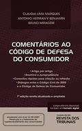 Ler Comentários ao Código de Defesa do Consumidor - 7° Edição, do autor Claudia Lima Marques; Bruno Miragem; Antonio Herman Benjamin Ler Comentários ao Código de Defesa do Consumidor - 7° Edição, do autor Claudia Lima Marques; Bruno Miragem; Antonio Herman Benjamin