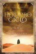 Ler Herdeiro do Ciclo, do autor Elias Flamel Ler Herdeiro do Ciclo, do autor Elias Flamel