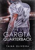 Ler A garota do Quarterback, do autor Tainá Oliveira Ler A garota do Quarterback, do autor Tainá Oliveira