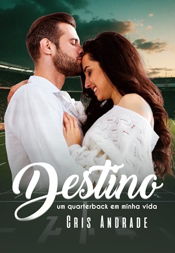 Ler DESTINO: um quarterback em minha vida, do autor Cris Andrade