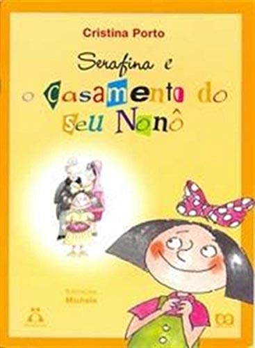 Ler Serafina e o casamento do seu Nonô, do autor Cristina Porto Ler Serafina e o casamento do seu Nonô, do autor Cristina Porto