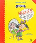 Ler Serafina em: Manhêêê corre aqui!, do autor Cristina Porto