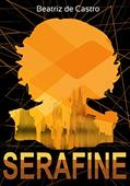 Ler Serafine (Trilogia Sobrevivência Livro 3), do autor Beatriz Castro Ler Serafine (Trilogia Sobrevivência Livro 3), do autor Beatriz Castro