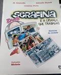Ler Serafina E A Crianca Que Trabalha: Historias De Verdade (Portuguese Edition), do autor Jo Azevedo Ler Serafina E A Crianca Que Trabalha: Historias De Verdade (Portuguese Edition), do autor Jo Azevedo