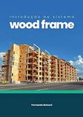 Ler Introdução Ao Sistema Wood Frame, do autor Ferdo Bolsoni