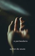 Ler A Penteadeira, do autor Ayrton de Souza