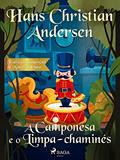Ler A Camponesa e o Limpa-chaminés (Os Contos Mais Lindos de Andersen), do autor H.C. Andersen