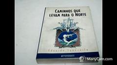 Caminhos Que Lavam Para O Norte : Romance., do autor Eduardo - Sganzerla