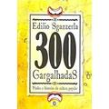 Ler 300 Gargalhadas. Piadas e Histórias, do autor Edilio Sganzerla Ler 300 Gargalhadas. Piadas e Histórias, do autor Edilio Sganzerla