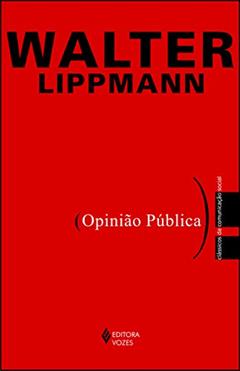 Opinião pública, do autor Walter Lippmann