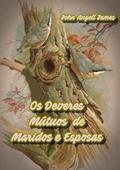 Ler Os Deveres Mutuos de Maridos e Esposas, do autor Silvio Dutra