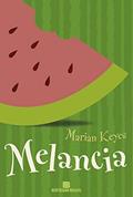 Ler Melancia, do autor Marian Keyes