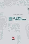 Ler Os Sinais Impossíveis, do autor Vinicius Castro