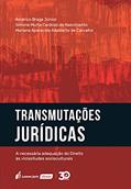 Ler Transmutações Jurídicas, do autor Américo Braga Júnior; Simone Murta Cardoso do Nascimento; Mariana Aparecida Adalberto de Carvalho